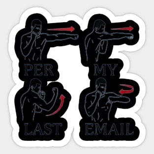 Per my last email Sticker